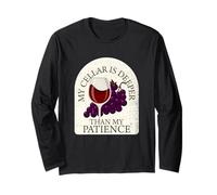 My Cellar is Deeper Than My Patience Funny Wine Long Sleeve T-Shirt