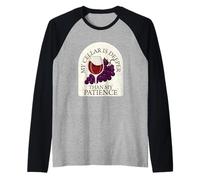 My Cellar is Deeper Than My Patience Funny Wine Raglan Baseball Tee