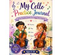 My Cello Practice Journal (Practice & Shine)