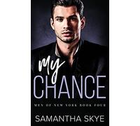 My Chance: Opposites Attract Mafia Romance (Men of New York Book Four)