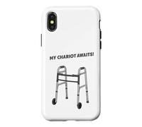 My Chariot Awaits Funny Senior Walker Disability PT Rehab Case for iPhone X/XS