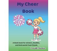 My Cheer Book: A blank book for stickers, doodles, and kind words from friends (Creative Keepsakes)