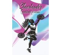 My Cheerleader Gratitude Journal: Daily Reflections, Goals, and Positive Mindset For All Ages