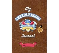 My Cheerleading Journal: Fun Activities to Build Confidence and a Growth Mindset: Track Your Cheer Journey, Set Goals, Build Resilience and Celebrate Personal Growth