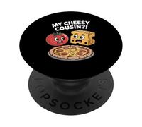 My Cheesy Cousin Funny Pizza Pun Tomato And Cheese PopSockets Adhesive PopGrip