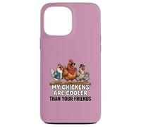 My Chickens Are Cooler Than Your Friends Poultry Silkie Mom Case for iPhone 13 Pro Max