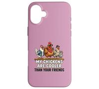 My Chickens Are Cooler Than Your Friends Poultry Silkie Mom Case for iPhone 16 Plus