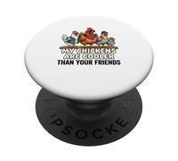 My Chickens Are Cooler Than Your Friends Poultry Silkie Mom PopSockets Adhesive PopGrip