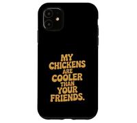 My Chickens Are Cooler Than Your Friends Silkie Mom Urban Case for iPhone 11