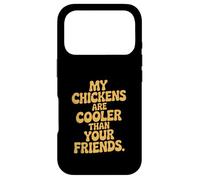 My Chickens Are Cooler Than Your Friends Silkie Mom Urban Case for iPhone 17 Pro