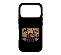 My Chickens Know More Than Most People Chicken Lover Case for iPhone 17 Pro