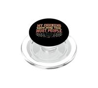 My Chickens Know More Than Most People Chicken Lover PopSockets PopGrip for MagSafe