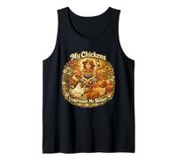 My Chickens Understand Me Better Funny Farm & Chicken Lover Tank Top