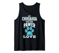 My Chihuahua Has The Pawer of Love Tank Top