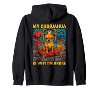 My Chihuahua Is Why I’m Broke Funny Dog Lover Shopping Humor Zip Hoodie
