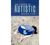 My Child Is Autistic