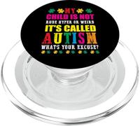 My Child Is Not Rude Hyper Or Weird It's Called Autism PopSockets PopGrip for MagSafe
