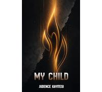 My Child: Memory, Survival, and Hope