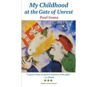 My Childhood at the Gate of Unrest: Roumanian Memoir