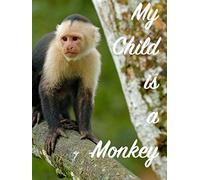 My Child's is a Monkey