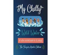 My Chilly Wild Water Adventure Log: A cool log for all your wild water swims a great gift for yourself or a assest freezing friend or family member.