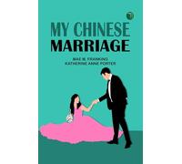 My Chinese Marriage