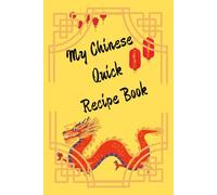 My Chinese Quick Recipe Book (Food Recipes and Kitchen)