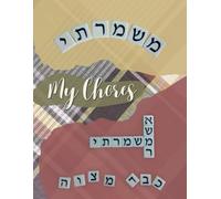 My Chores: A 52-Week Responsibility Chart for Children with English Torah Verses and Mitzvah Points
