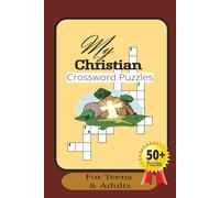 My Christian Crossword Puzzles: Crossword Puzzles with Easy to Read Print about Christianity, The Bible, Jesus and More | 6x9 In 120 Pages | 50+ Puzzles
