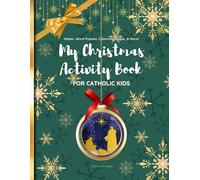 My Christmas Activity Book: For Catholic Kids