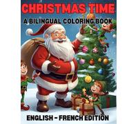 My Christmas Bilingual Coloring Book: English & French Edition