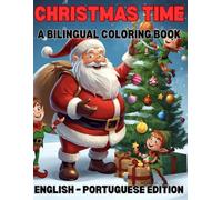 My Christmas Bilingual Coloring Book: English & Portuguese Edition