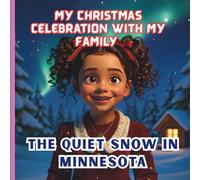 My Christmas Celebration with My Family: Keira’s holiday adventures across the USA