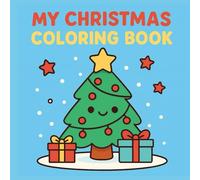 My christmas coloring book: 24 Cozy Christmas Pages to Color