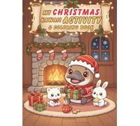 My Christmas Kawaii Activity & Coloring Book: Libro di Natale kawaii 4-10 anni con attività creative, pagine da colorare, animali dolci e decorazioni festive