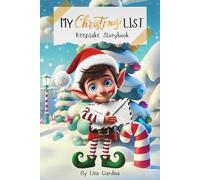 My Christmas List - Keepsake Storybook: A Magical Journey to the North Pole and Memory Book for your Letters to Santa