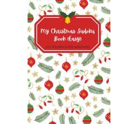My Christmas Sudoku Book: 60+ Sudoku Puzzles | Easy Levels | For Beginner To Intermediate | Christmas Theme Cover | Stocking Stuffer Puzzle Book | Solutions Included | 6 x 9 inches, 130 pages