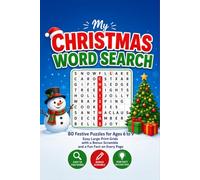 My Christmas Word Search: 80 Festive Puzzles for Ages 6 to 9 - Easy Large Print Grids with a Bonus Scramble and a Fun Fact on Every Page