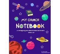 My Church Notebook: Kids take notes during sermons and lessons at church.