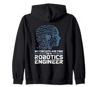 My Circuits Are Fine I’m A Robotics Engineer STEM Humor Zip Hoodie