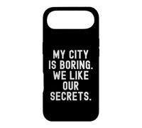 my city is boring we like our secrets Witty Observational Case for iPhone Air