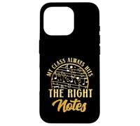 My Class Always Hits The Right Notes Music Teacher Case for iPhone 16 Pro