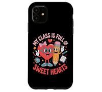 My Class Is Full Of Sweet Hearts Teacher Humor Case for iPhone 11