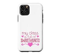 My Class Is Full Of Sweethearts Case for iPhone 11 Pro