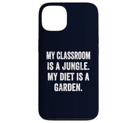My Classroom Is a Jungle My Diet Is a Garden Vegan Teacher Case for iPhone 13
