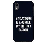 My Classroom Is a Jungle My Diet Is a Garden Vegan Teacher Case for iPhone XR