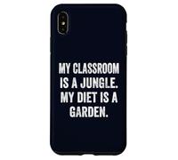 My Classroom Is a Jungle My Diet Is a Garden Vegan Teacher Case for iPhone XS Max