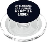 My Classroom Is a Jungle My Diet Is a Garden Vegan Teacher PopSockets PopGrip for MagSafe