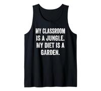 My Classroom is a Jungle My Diet is a Garden Vegan Teacher Tank Top