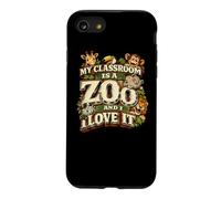 My Classroom is a Zoo Teacher Funny Teaching School Gift Case for iPhone SE (2020) / 7/8